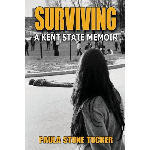 Surviving: A Kent State Memoir, (Paperback)