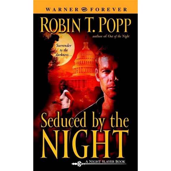 Pre-Owned Seduced by the Night (Night Slayer, Book 2) (Unknown) 0446616273 9780446616270