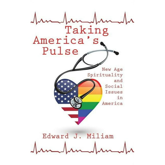 Taking America's Pulse: New Age Spiritualty and Social Issues in America, (Hardcover)