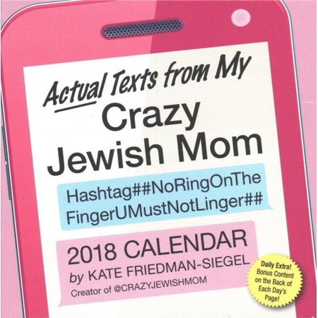 Actual Texts from My Crazy Jewish Mom 2018 Calendar