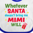 thumbnail image 4 of Inktastic Christmas Whatever Santa Doesn't Bring Me Mimi Will Boys or Girls Baby Bib, 4 of 4