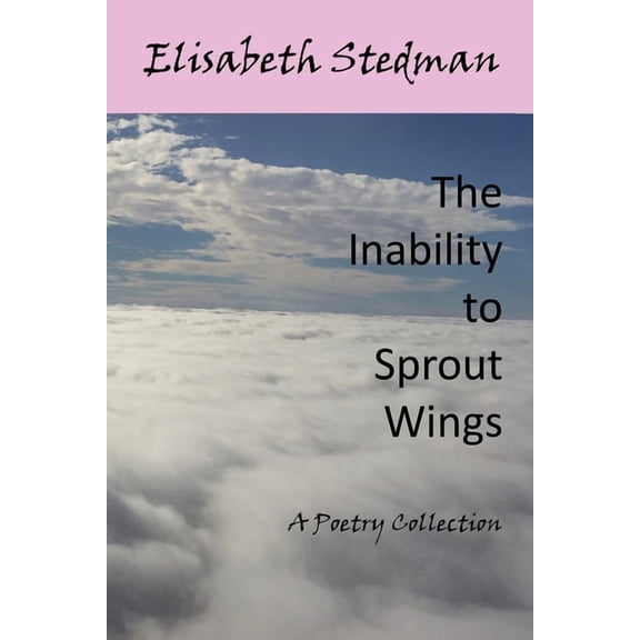 The Inability to Sprout Wings (Paperback)