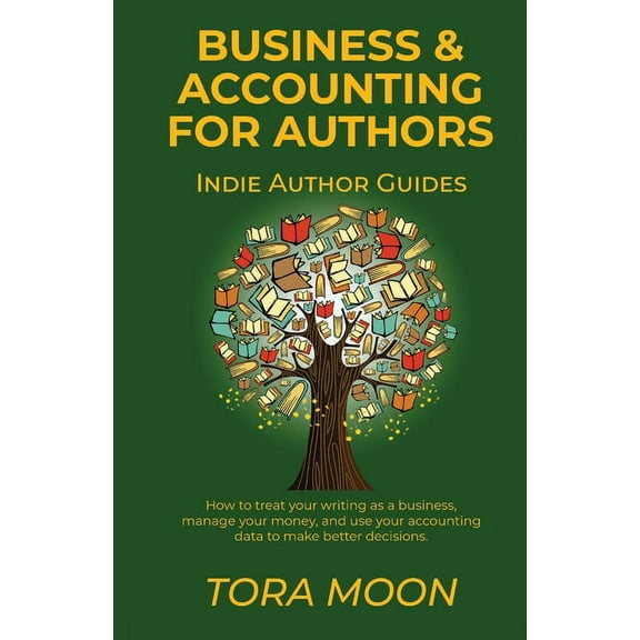 Business and Accounting for Authors, (Paperback)