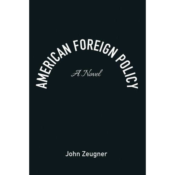 American Foreign Policy (Hardcover)
