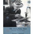 thumbnail image 1 of Snowflake Man: une Biologie de Wilson A. Bentley, 1 of 1