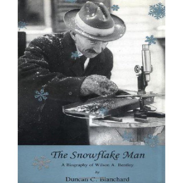 Snowflake Man: une Biologie de Wilson A. Bentley