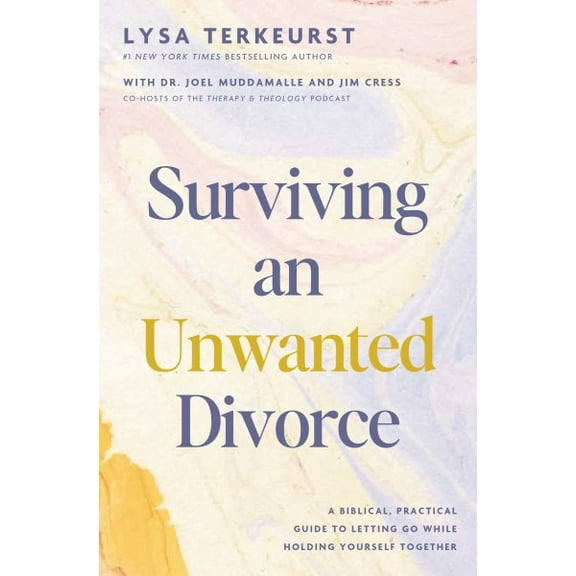 Pre-Owned Surviving an Unwanted Divorce: A Biblical, Practical Guide to Letting Go While Holding Yourself Together, (Hardcover)
