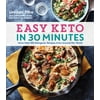Easy Keto in 30 Minutes: More Than 100 Ketogenic Recipes from Around the World (Paperback)