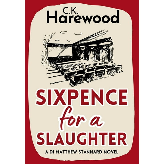 Di Matthew Stannard Sixpence for a Slaughter, Book 4, (Hardcover)