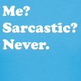 thumbnail image 3 of CafePress - Sarcastic T Shirt - Women's Traditional Fit Dark T-Shirt, 3 of 4