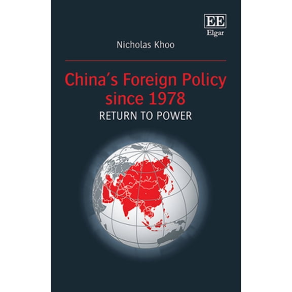Pre-Owned China?s Foreign Policy Since 1978 : Return to Power