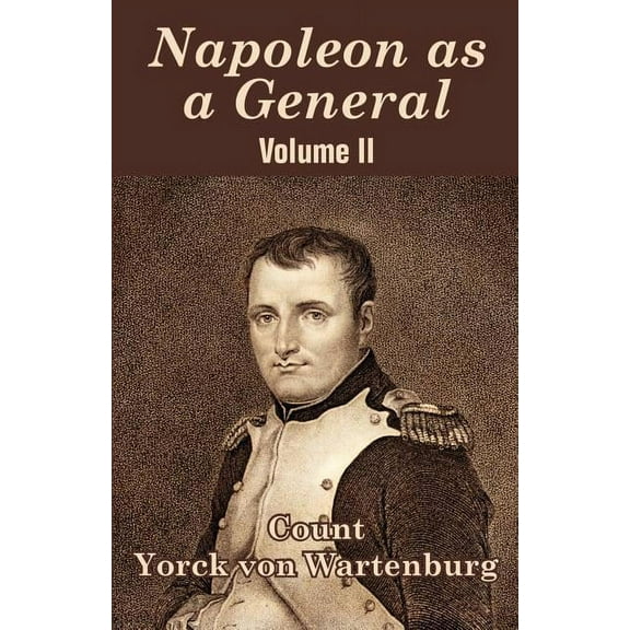 Napoleon as a General (Volume II) (Paperback)