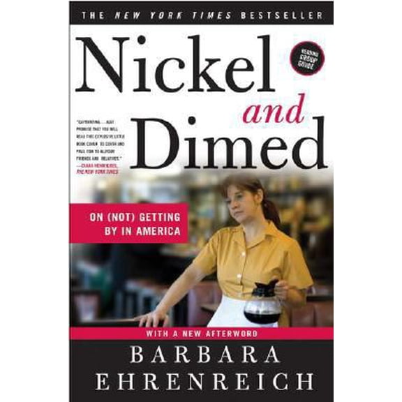 Pre-Owned Nickel and Dimed: On (Not) Getting By in America (Paperback) 0805088385 9780805088380