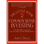 Pre-Owned The Little Book of Common Sense Investing: The Only Way to Guarantee Your Fair Share of (Hardcover 9780470102107) by John C Bogle