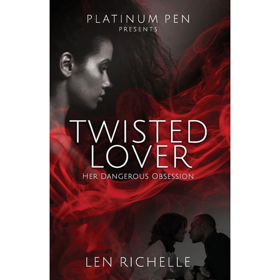 Twisted Lover: Her Dangerous Obsession (Paperback)