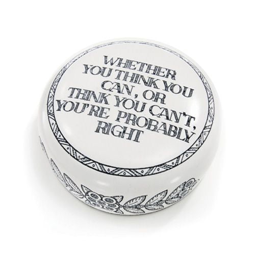 Paperweight Graduate gift "Whether you think you can, or think you can't, you're probably right"