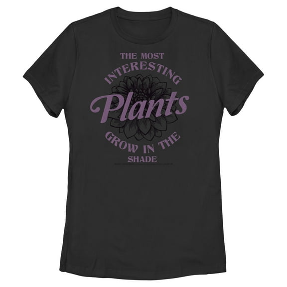 Women's Wednesday The Most Interesting Plants Grow in the Shade  Graphic Tee Black Medium