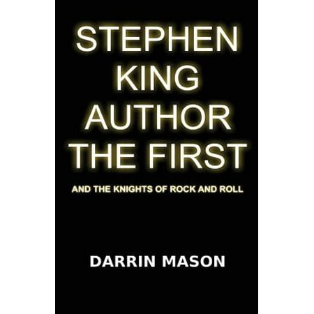 Stephen King Author the First and the Knights of Rock and