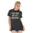 thumbnail image 4 of Cat Owners Cute You Had Me at Meow Plus Size Crewneck Graphic Tee Shirt Brisco Brands 2X, 4 of 5
