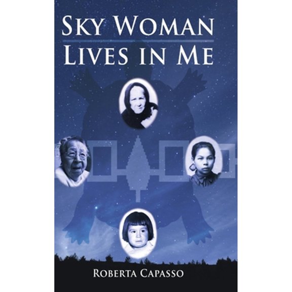 Sky Woman Lives in Me (Hardcover)