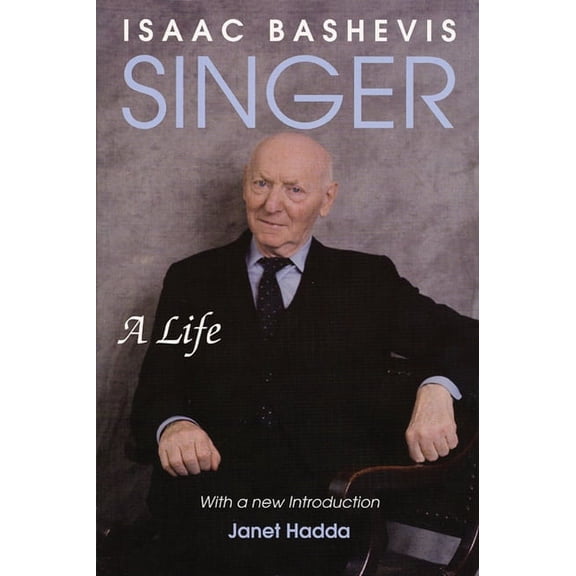 Isaac Bashevis Singer: A Life, (Paperback)