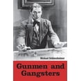 thumbnail image 1 of Pre-Owned Gunmen and Gangsters: Profiles of Nine Actors Who Portrayed Memorable Screen Tough Guys (Paperback), 1 of 1