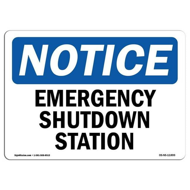 SignMission OS-NS-A-1218-L-11899 12 x 18 in. OSHA Notice Sign - Emergency Shutdown Station