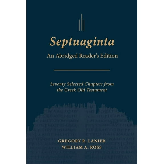 Septuaginta: An Abridged Reader's Edition, (Paperback)