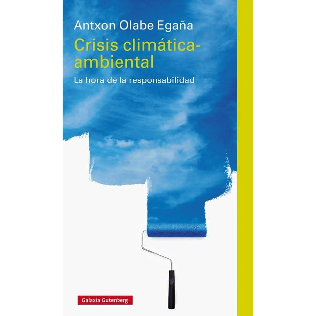 Crisis Climatica-Ambiental GALAXIA GUTENBERG 9788416495436