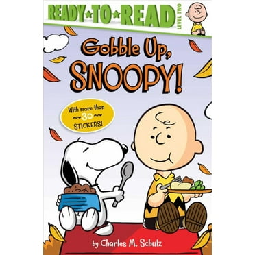 Peanuts: Gobble Up, Snoopy! : Ready-to-Read Level 2 (Paperback)