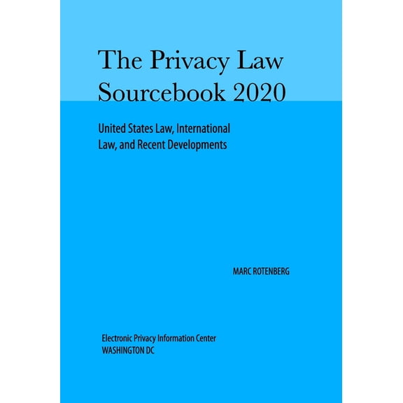 Privacy Law Sourcebook 2020 (Paperback)