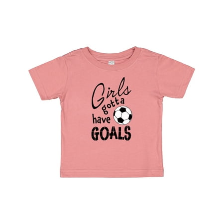 

Inktastic Girls Gotta Have Goals- Soccer Gift Baby Girl T-Shirt