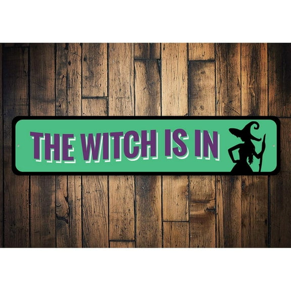 The Witch is IN Novelty Sign, Metal Wall Decor - 4x18 inches