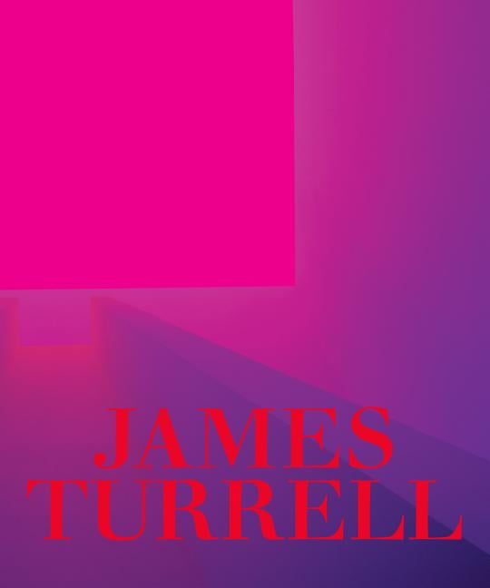 James Turrell A Retrospective