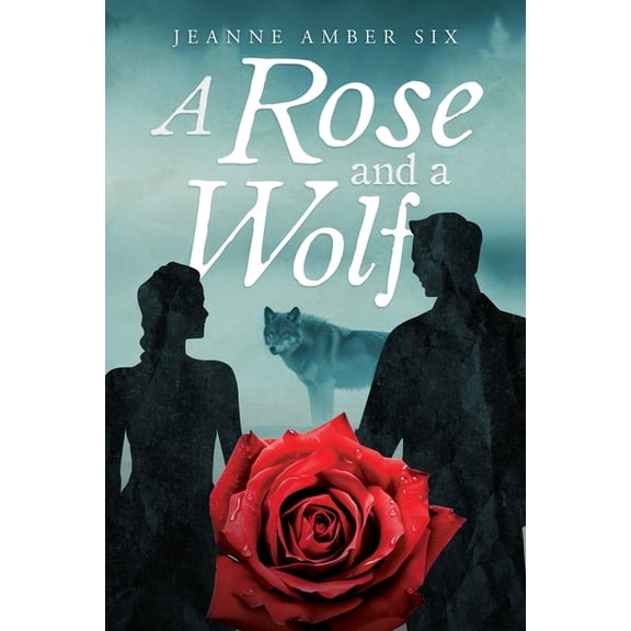 A Rose and a Wolf Book, (Paperback)