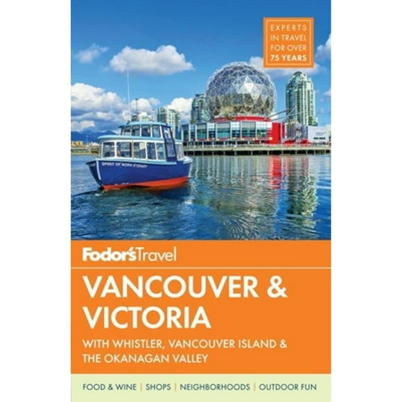 Pre-Owned Fodor's Vancouver & Victoria (Paperback 9780804142830) by Fodor's Travel Guides