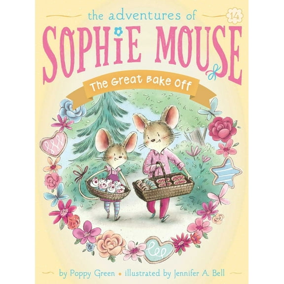 Adventures of Sophie Mouse The Great Bake Off, Book 14, (Hardcover)
