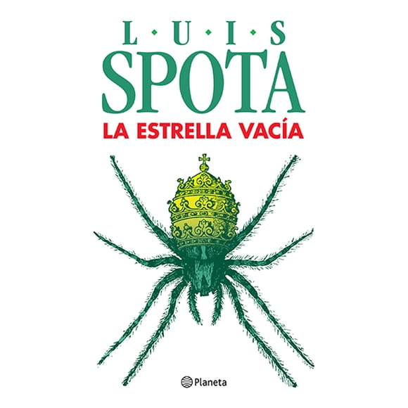 LA ESTRELLA VACIA PLANETA MEXICO LUIS SPOTA