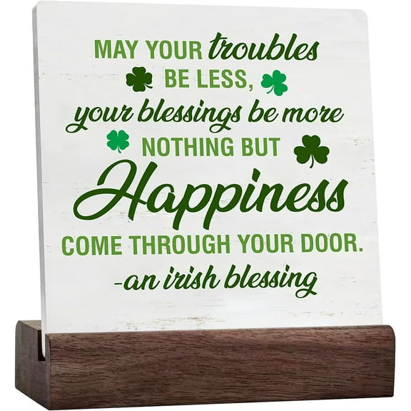 Irish Blessings Decor, St. Patricks Day Decor, May Your Troubles Be Less And Your Blessings Be More Ceramic Table Sign Home Decor For Desk Table Shelf, St Patricks Day Decorations