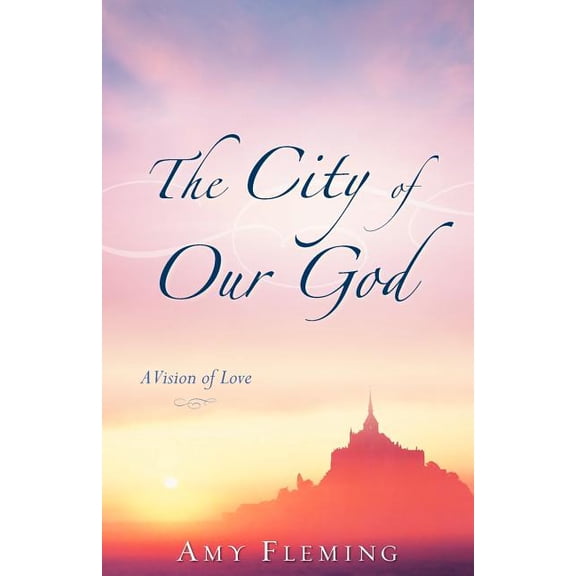 The City of Our God, (Paperback)