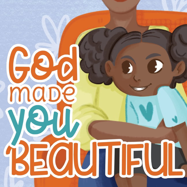 God Made You Beautiful: God Made You Beautiful : A Great Bedtime Story For  Children (Series #1) (Paperback) 