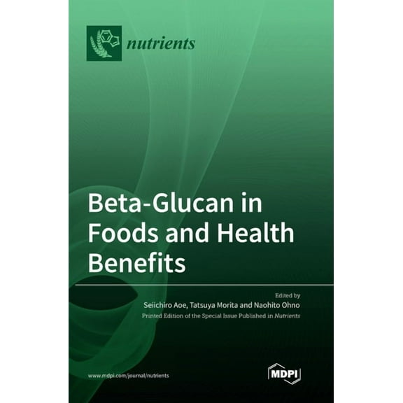 Beta-Glucan in Foods and Health Benefits, (Hardcover)