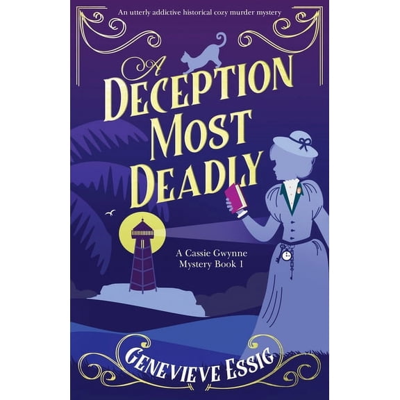 A Cassie Gwynne Mystery A Deception Most Deadly: An utterly addictive historical cozy murder mystery, Book 1, (Paperback)