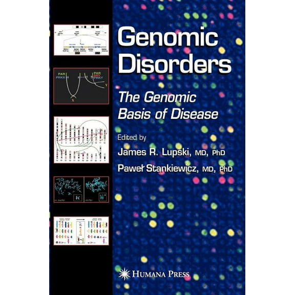 Genomic Disorders: The Genomic Basis of Disease, (Hardcover)