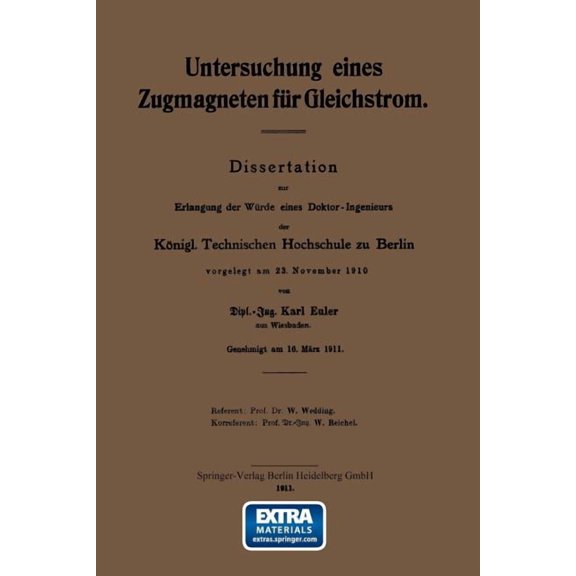 Untersuchung Eines Zugmagneten FÃ¼r Gleichstrom: Dissertation, (Paperback)