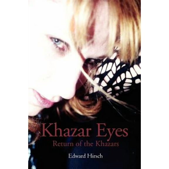 Khazar Eyes : Return of the Khazars