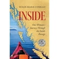 thumbnail image 1 of Pre-Owned Inside: One Woman's Journey Through the Inside Passage, (Paperback), 1 of 1