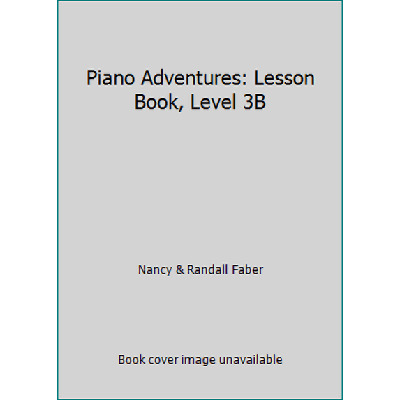 Pre-Owned Piano Adventures: Lesson Book, Level 3B (Paperback) 1569391017 9781569391013