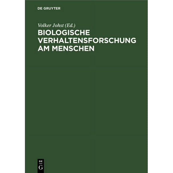 Biologische Verhaltensforschung Am Menschen (Hardcover)