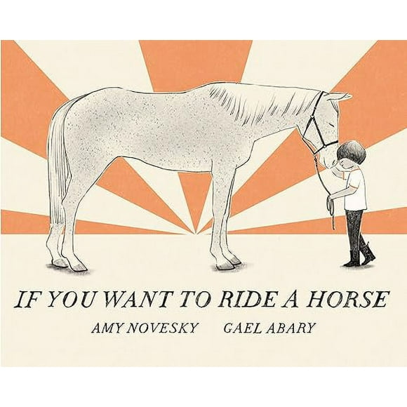 If You Want to Ride a Horse